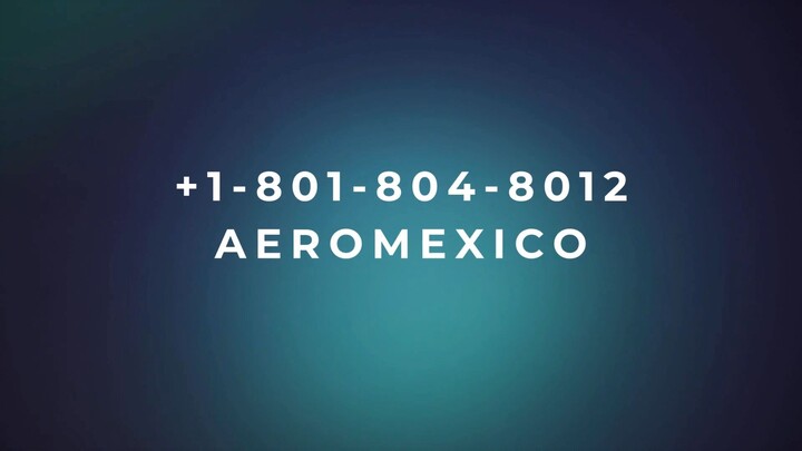 Número de Teléfono de Atención al Cliente de !@&! Aeromexico® !!-> Guía Completa Paso a Paso 2026