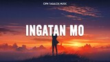 Ingatan mo 🎵 Top OPM Tagalog Love Songs Lyrics 🎧 OPM Tagalog Music
