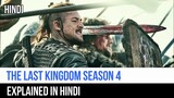 The Last Kingdom Season 4 Recap In Hindi | Captain Blue Pirate |
