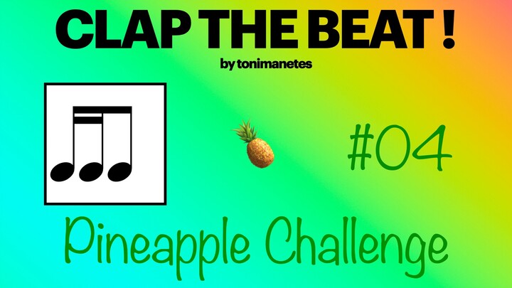 Two Sixteenths + Eighth Rhythm Play-Along 🍍 | Clap the Beat #04
