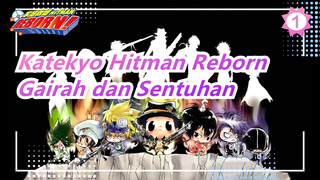 [Katekyo Hitman Reborn| Cover] Ayo!Bawamu Mengenang Masa Muda, Dan Temukan Gairah Dan Sentuhan!_B1