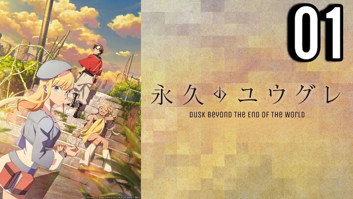 Dusk Beyond the End of the World Episode 1