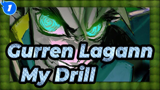 My,Drill,Is,Super,Epic!!,|Gurren,Lagann,AMV_1