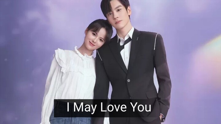 I May Love You Ep 1 Sub Indo