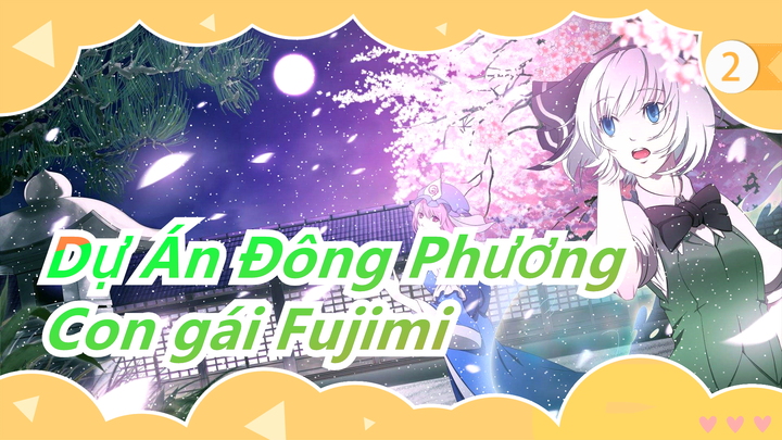 Dự Án Đông Phương|Thiên đường của những kẻ lang thang| Hồi 0 "Con gái Fujimi" Chú ý! nên xem!_2