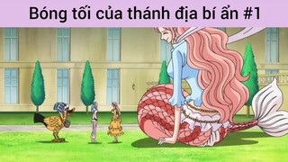 Bóng tối của thánh địa bí ẩn p1