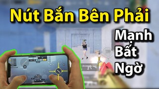 PUBG Mobile | Sức Mạnh Đáng Kinh Ngạc Của Nút Bắn Bên Phải