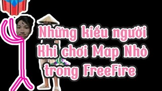 Những kiểu người khi chơi Map Nhỏ trong FreeFire | Chú Xám #shorts