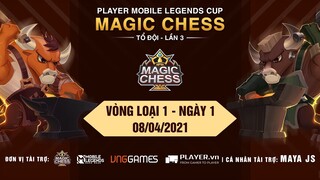 🔴Live 【GIẢI ĐẤU PLAYER MOBILE LEGENDS CUP LẦN 3 - MAGIC CHESS】