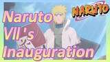 Naruto Ⅶ 's Inauguration