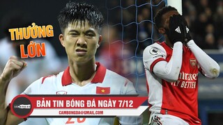 Bản tin Bóng đá ngày 7/12 | Thắng Lào, ĐT Việt Nam được thưởng lớn; Arsenal thất bại cay đắng