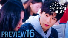 [PREVIEW] EP16 Be Passionately in Love (2025)
