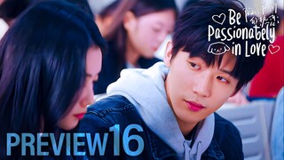 [PREVIEW] EP16 Be Passionately in Love (2025)