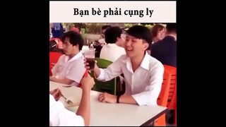 Bạn bè là phải cụng ly  |KTLN