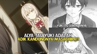 KAPAN ALYA MENGETAHUI YUKI ADIK KANDUNGNYA KUZE MASACHIKA?