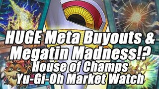 HUGE Meta Buyouts & 2022 Megatin Madness!? House of Champs Yu-Gi-Oh Market Watch