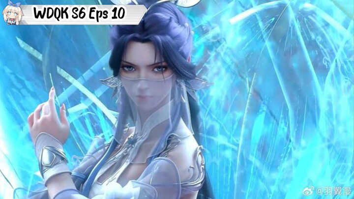 Wu Dong Qian Kun Season 6 Episode 10