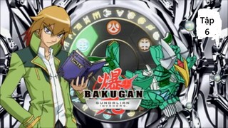 Chiến Binh Bakugan - Kẻ Xâm Lược Gundalia (Thuyết Minh) - Tập 6