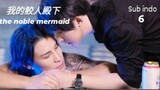 the noble mermaid sub indo eps 6