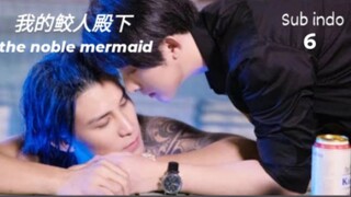 the noble mermaid sub indo eps 6