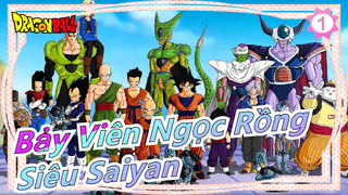 [Bảy Viên Ngọc Rồng] Xem Siêu Saiyan trong 4 phút_1