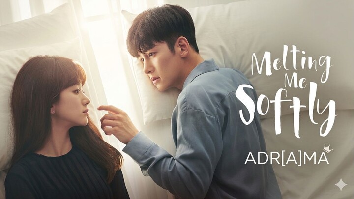 [adrAma] Melting Me Softly #2