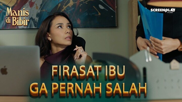 Episode 1 Manis Di Bibir - Highlight Part 2_3