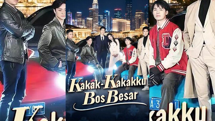 Kakak-Kakakku Bos Besar Full Bahasa Indonesia (MELO)