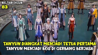TANYUN DIANGKAT JADI BOS PERTAMA GERBANG BERJASA -ALUR DONGHUA NTZZ PART 83