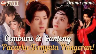 Apa？! Pacarku yang Ganteng & Mudah Cemburu Ternyata Pangeran!#kiss #romantic #minidrama