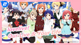 lovelive!|Our Live & Your Life_2
