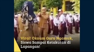 Viral di media sosial, beredar rekaman seorang oknum guru yang marah di hadapan muridnya. Dalam vide