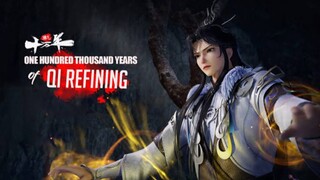 100.000 Years of Refining Qi Eps 238 Sub Indo