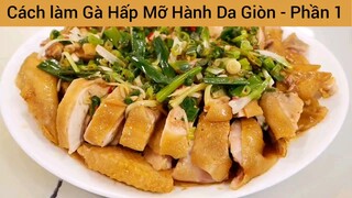 Cách làm Gà Hấp Mỡ Hành Da Giòn #1