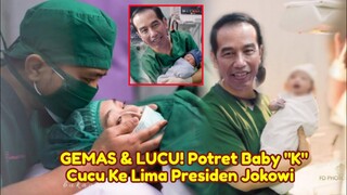 GEMAS & LUCU! Begini Potret Baby "K" Cucu Kelima Presiden Jokowi Baru Lahir Jadi Sorotan