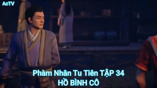 Phàm Nhân Tu Tiên TẬP 34-HỒ BÌNH CÔ