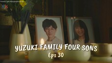 Yuzuki Family Four Sons (30) [Eng - Sub]