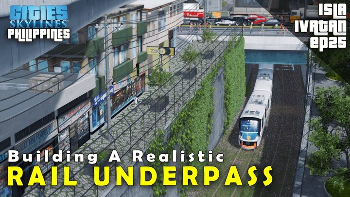 Cities Skylines: Building A Realistic Rain Underpass - Isla Ivatan [ep25]