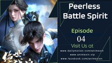 Peerless Battle Spirit Episode 04 Sub Indo