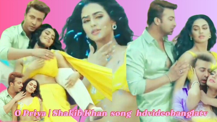 O Priya | Shakib Khan movie song  #bongda #hd #banglatv #song #ShakibKhan #tv #hdvideobanglatv