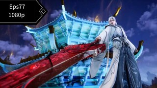 Renegade immortal eps 77 sub indo anc 1080p