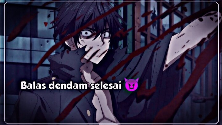 Ketika lu punya dendam, Sama orang yang udah ngebunuh orang tersayang lu...