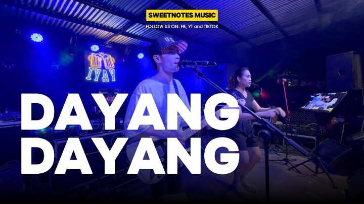 Dayang Dayang | Sweetnotes Live @ IYAY