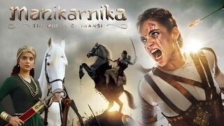 Manikarnika : The Queen Of Jhansi (Movie) 4k