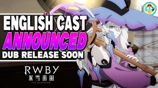 Full English Dub Cast REVEALED! - RWBY: Ice Queendom News and Information