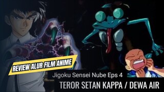 Teror Setan Kappa/Dewa Air | Eps. 04 Jigoku Sensei Nube