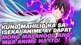 TOP 5 ISEKAI ANIME NA DAPAT MONG SIMULAN PANOORIN AT SUBAYBAYAN!