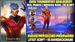 Chou Thunderfist Script with Voice | Real Passive & Improved Audio with HD Sharebackground | MLBB