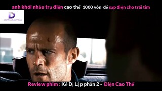 Nội dung phim: Kẻ lập dị phần 2 - Điện Cao Thế phần 3 #Review_phim_hay