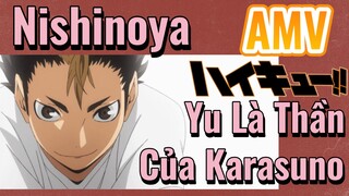 [Haikyu!!] AMV | Nishinoya Yu Là Thần Của Karasuno